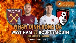 Nhận định bóng đá West Ham vs Bournemouth 00h30 ngày 22/2